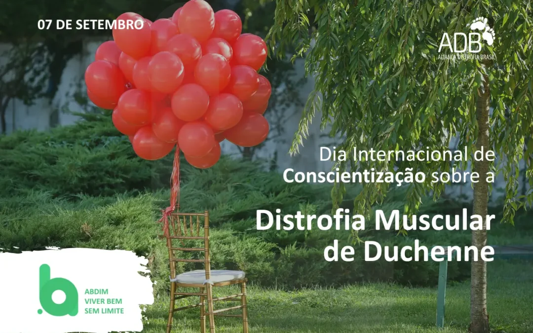 Dia Internacional de Conscientização sobre a Distrofia Muscular de Duchenne