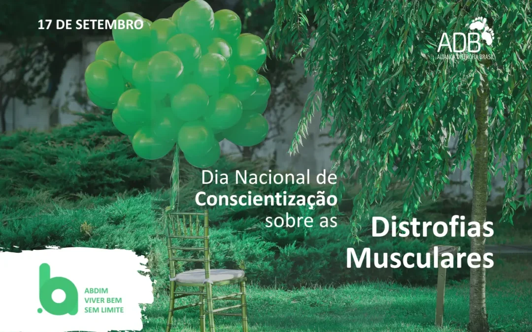 Dia Nacional de Conscientização sobre as Distrofias Musculares